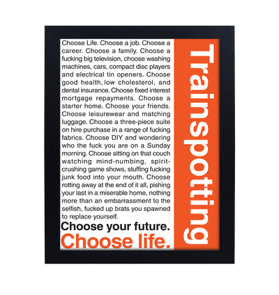 Trainspotting Quotes 30 x 40cm 30 x 40cm Framed Collector Print