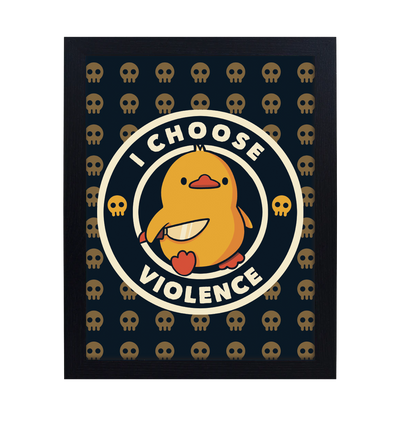 I Choose Violence 30 x 40cm Framed Collector Print