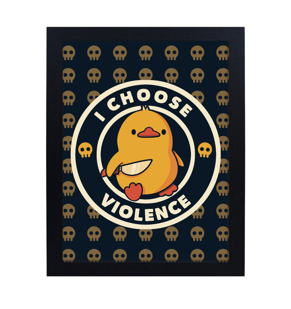 I Choose Violence 30 x 40cm Framed Collector Print