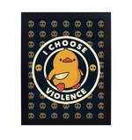 I Choose Violence 30 x 40cm Framed Collector Print