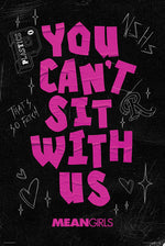 Mean Girls -Can’t Sit With Us  61 x 91.5cm Maxi Poster